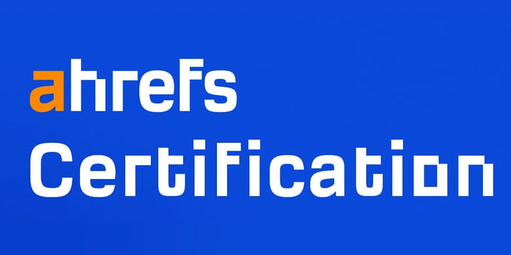 Ahrefs Certification Course